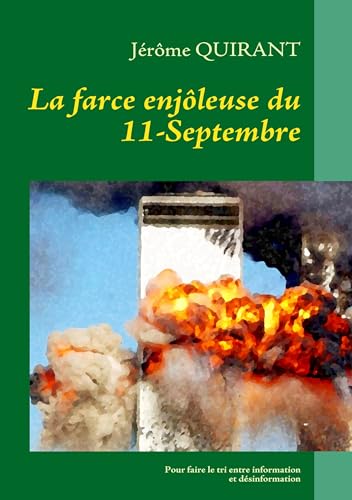 La farce enjoleuse du 11-Septembre