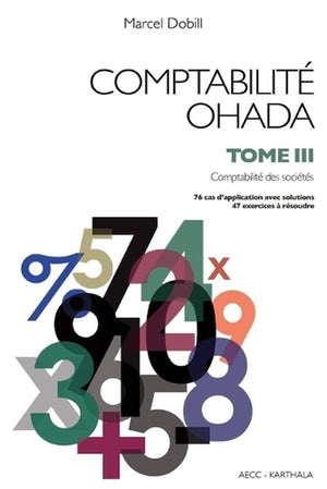 Comptabilité OHADA. Tome 3