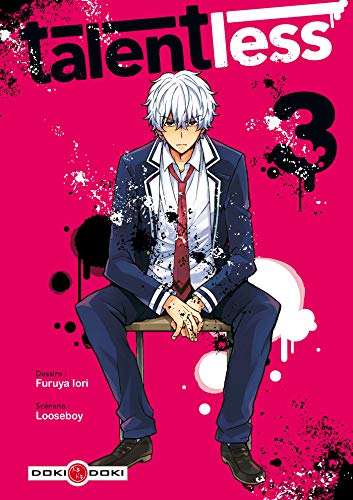 Talentless, Tome 3 :