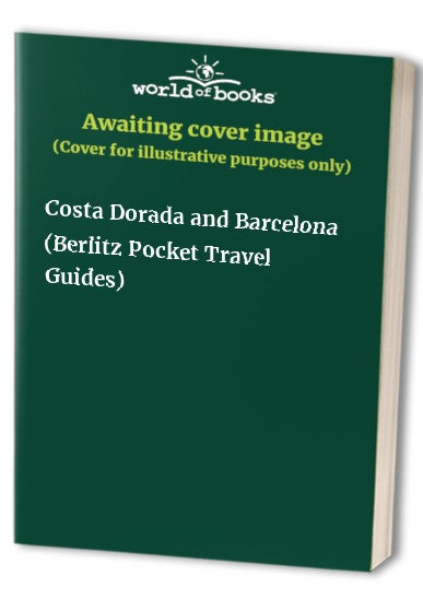 Costa Dorada and Barcelona