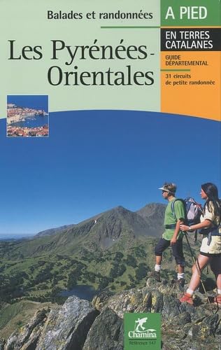LES PYRENEES-ORIENTALES BALADES ET RANDO A PIED