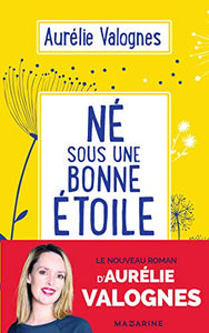 Ne sous une bonne etoile 