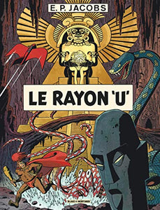 Avant Blake et Mortimer - Tome 1 - Le Rayon U 