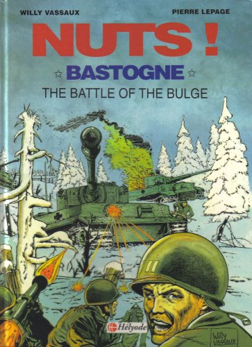 Nuts! Bastogne, The Battle of the Bulge