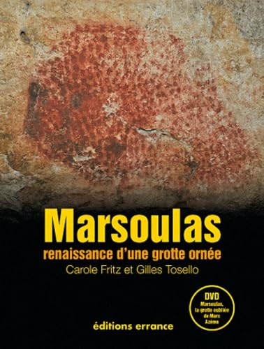 Marsoulas, renaissance d'une grotte ornée: + DVD Marsoulas, la grotte ...