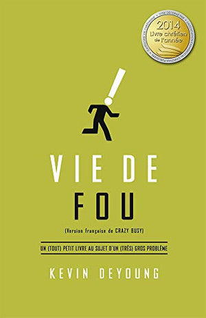 Vie de Fou (Crazy Busy
