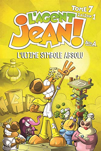 L'Agent Jean - Tome 7 - L'ultime symbole absolu