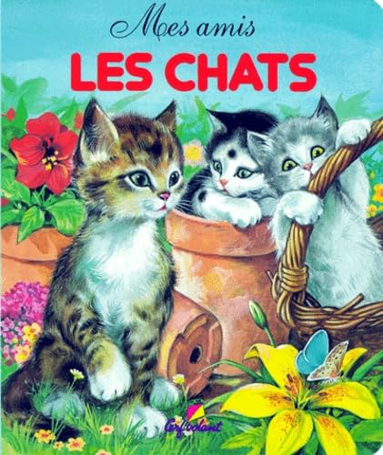 Les chats (02) (Mes amis les animaux) (French Edition)