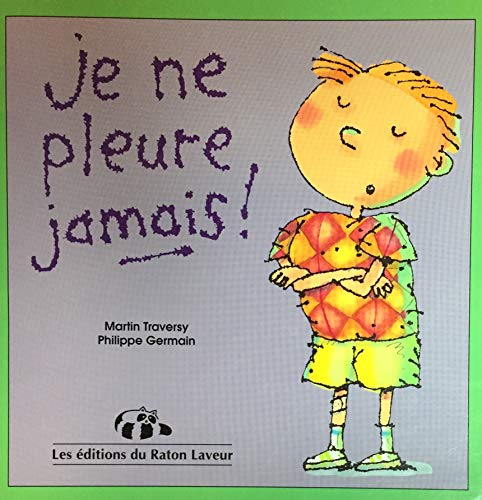 Je Ne Pleure Jamais!
