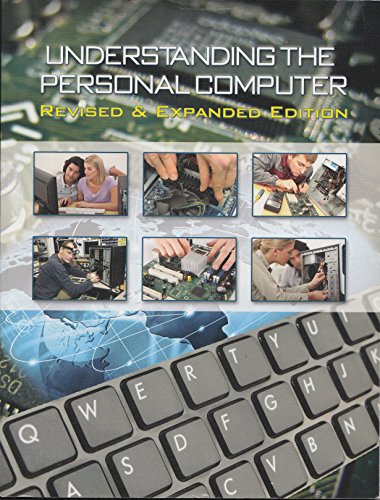 Understanding the Personal Computer  Revised  Expanded Edition