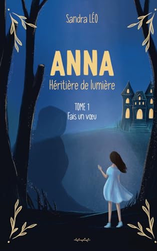 Anna, Héritière de lumière