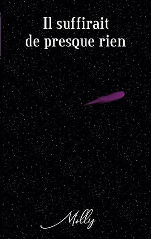Il suffirait de presque rien