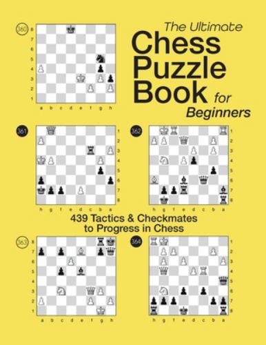 The Ultimate Chess Puzzle Book for Beginners