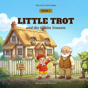 Little Trot and the Goblin Tenants