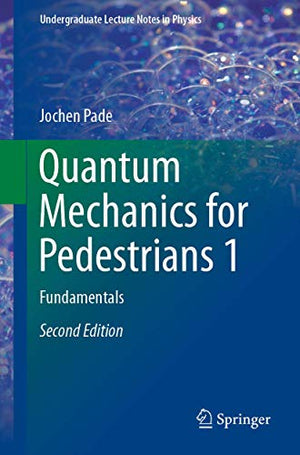 Quantum Mechanics for Pedestrians 1