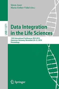 Data Integration in the Life Sciences 