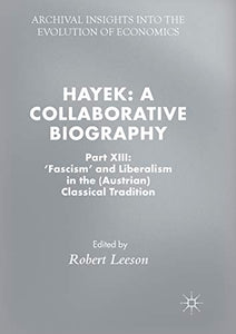 Hayek: A Collaborative Biography 