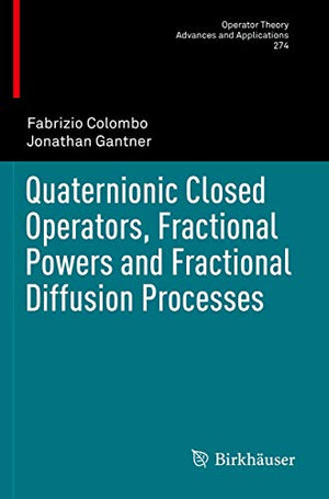 Quaternionic Closed Operators, Fractional Powers and Fractional Diffusion Processes