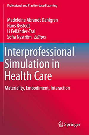 Interprofessional Simulation in Health Care