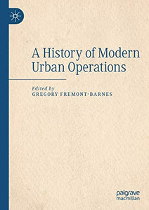 A History of Modern Urban Operations 