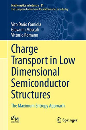 Charge Transport in Low Dimensional Semiconductor Structures