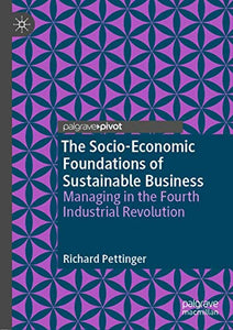 The Socio-Economic Foundations of Sustainable Business 
