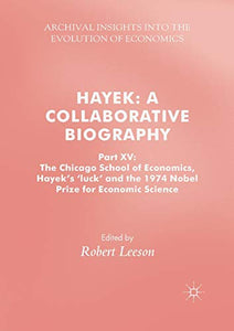 Hayek: A Collaborative Biography 