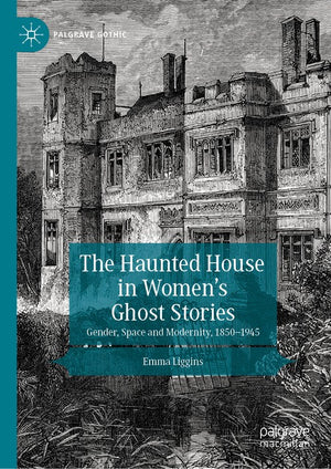 The Haunted House in Womens Ghost Stories