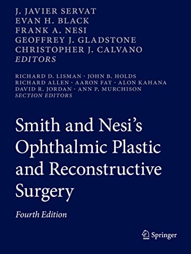 Smith and Nesi's Ophthalmic Plastic and Reconstructive Surgery