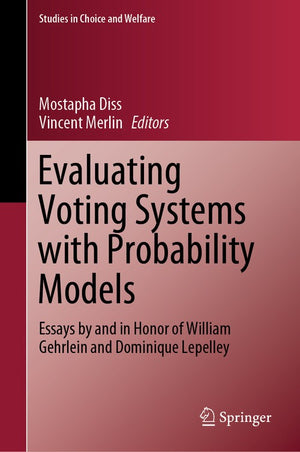 Evaluating Voting Systems with Probability Models
