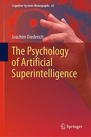 The Psychology of Artificial Superintelligence