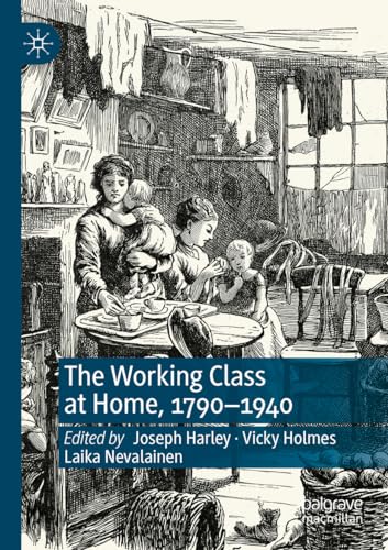 The Working Class at Home, 17901940