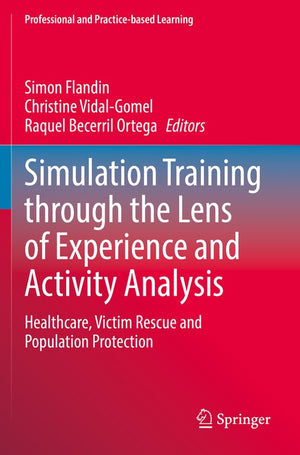 Simulation Training through the Lens of Experience and Activity Analysis