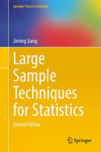 Large Sample Techniques for Statistics 