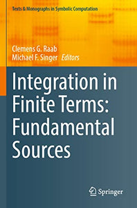 Integration in Finite Terms: Fundamental Sources 