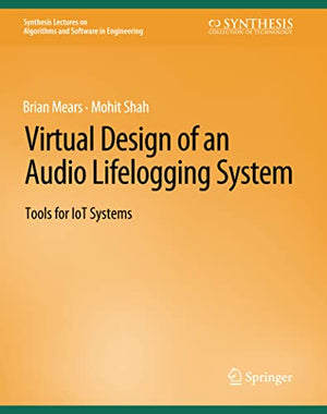 Virtual Design of an Audio Lifelogging System