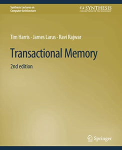 Transactional Memory, Second Edition 