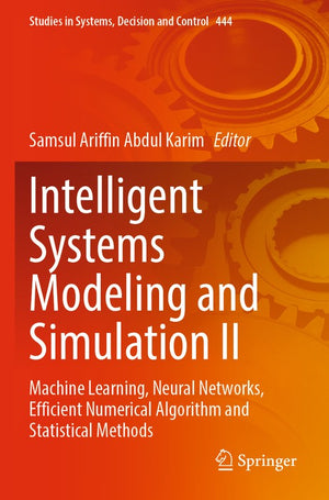 Intelligent Systems Modeling and Simulation II