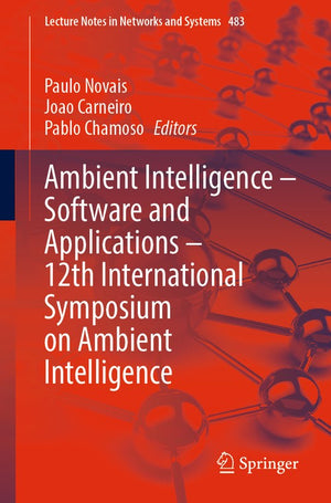 Ambient Intelligence  Software and Applications  12th International Symposium on Ambient Intelligence
