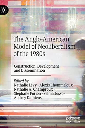 The Anglo-American Model of Neoliberalism of the 1980s