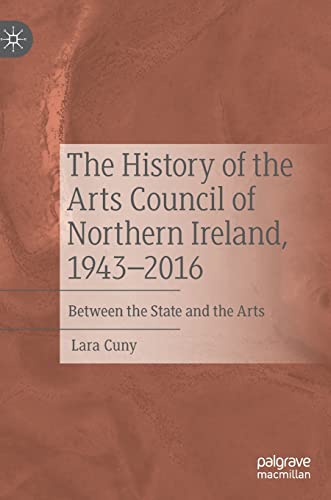 The History of the Arts Council of Northern Ireland, 19432016