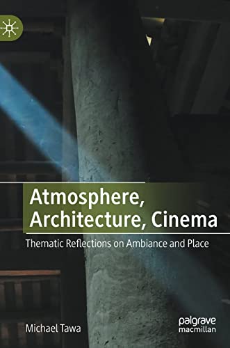 Atmosphere, Architecture, Cinema