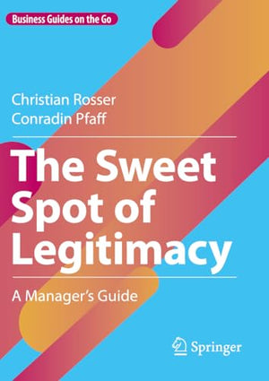 The Sweet Spot of Legitimacy