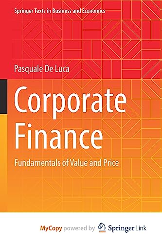 Corporate Finance: Fundamentals of Value and Price