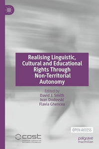 Realising Linguistic, Cultural and Educational Rights Through Non-Territorial Autonomy 
