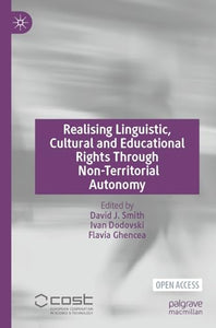 Realising Linguistic, Cultural and Educational Rights Through Non-Territorial Autonomy 