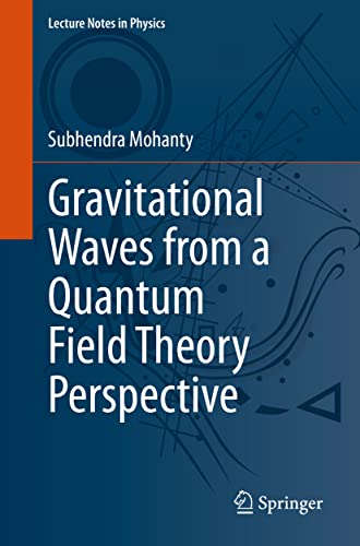Gravitational Waves from a Quantum Field Theory Perspective