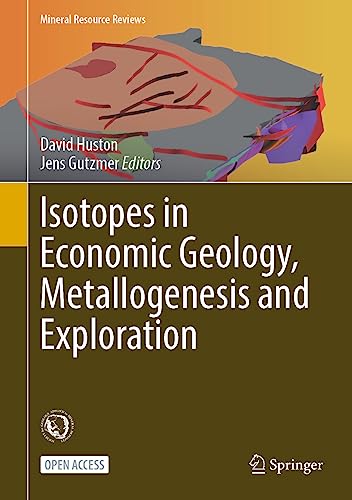 Isotopes in Economic Geology, Metallogenesis and Exploration