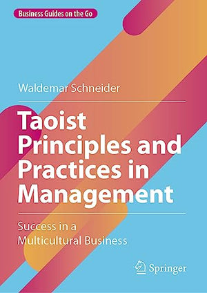 Taoist Principles and Practices in Management