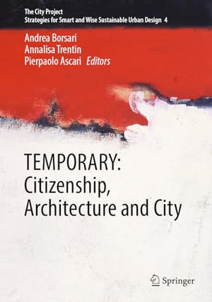TEMPORARY: Citizenship, Architecture and City